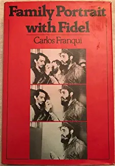 Familly Portrait with Fidel by Carlos Franqui book cover