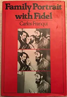 Familly Portrait with Fidel by Carlos Franqui book cover